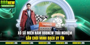 Xổ Số Miền Nam 888new Trải Nghiệm Sân Chơi Minh Bạch Uy Tín